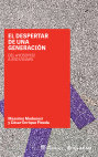 Research paper thumbnail of EL DESPERTAR DE UNA GENERACIÓN. Del YoSoy132 a Ayotzinapa