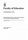 Research paper thumbnail of Online Pedagogical Practices In the Faculty of Education at the University of Southern Queensland