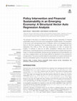 Research paper thumbnail of Policy Intervention and Financial Sustainability in an Emerging Economy: A Structural Vector Auto Regression Analysis