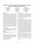 Research paper thumbnail of ILASR: Privacy-Preserving Incremental Learning for Automatic Speech Recognition at Production Scale