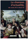 Research paper thumbnail of Compte rendu du volume : La chanson d’actualité, de Louis XII à Henri IV, Olivier Millet, Alice Tacaille et Jean Vignes (éd.), Paris, Sorbonne Université Presses, 2021, 372 p., Cahiers de Recherches Médiévales et Humanistes, 2023, en ligne : https://journals.openedition.org/crmh/18299