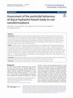 Research paper thumbnail of Assessment of the pesticidal behaviour of diacyl hydrazine-based ready-to-use nanoformulations