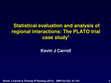 Research paper thumbnail of Statistical Evaluation and Analysis of Regional Interactions: The PLATO Trial Case Study