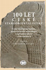 Research paper thumbnail of 100 let české staroorientalistiky (100 Years of Czech Ancient Near Eastern Studies)