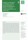 Research paper thumbnail of Mapping Lost Woodland. An Attempt to Use the Spatial Distribution of Woodland-Related Place Names as a Proxy for Localizing Woodland in the Middle Ages