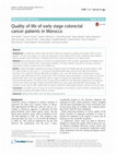 Research paper thumbnail of Quality of life of early stage colorectal cancer patients in Morocco