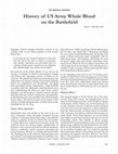 Research paper thumbnail of History of US Army Whole Blood on the Battlefield