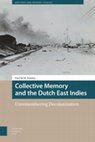 Research paper thumbnail of Collective Memory and the Dutch East Indies: Unremembering Decolonization