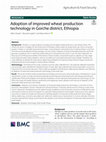 Research paper thumbnail of Adoption of improved wheat production technology in Gorche district, Ethiopia