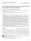 Research paper thumbnail of Assessment of Safety Status and Response Capacity of Selected Primary Health Care Hospitals in Bangladesh