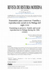 Research paper thumbnail of Transmitir para conservar. Familia y reproducción social en la Málaga del siglo XVIII