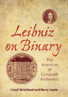 Research paper thumbnail of Leibniz on Binary: The Invention of Computer Arithmetic