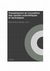 Research paper thumbnail of Transmission et circulation des savoirs scientifiques et techniques