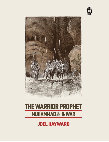 Research paper thumbnail of The Warrior Prophet: Muhammad ﷺ and War