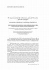 Research paper thumbnail of El marco común de referencia para el Derecho privado europeo: cuestiones valorativas y problemas legislativos