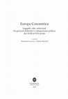 Research paper thumbnail of Giuseppe Allegri, Dentro l'interregno. Appunti per una Repubblica europea, in A. Guerra, A. Marchili (a cura di),  Europa Concentrica. Soggetti, città, istituzioni fra processi federativi e integrazione politica dal XVIII al XXI secolo, Sapienza Università Editrice, Roma 2016, pp. 203-218