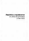 Research paper thumbnail of República y republicanos en Jerez de la Frontera (1789-1923)