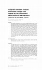 Research paper thumbnail of Caligrafia também é corpo: entrevista-collage com Miguel de Carvalho sobre seus fotolivros de literatura