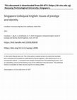 Research paper thumbnail of Singapore Colloquial English: Issues of prestige and identity