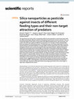 Research paper thumbnail of Silica nanoparticles as pesticide against insects of different feeding types and their non-target attraction of predators