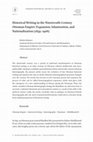 Research paper thumbnail of "Historical Writing in the Nineteenth-Century Ottoman Empire: Expansion, Islamization, and Nationalization (1839-1908)", Turkish Historical Review, vol. 13, no: 1-2, 2022, pp. 42-66.