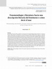 Research paper thumbnail of Fenomenología y literatura: Hacia una descripción literaria del fenómeno o cómo decir el mar