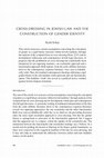 Research paper thumbnail of Cross-Dressing in Jewish Law and the  Construction of Gender Identity