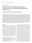 Research paper thumbnail of Sleep Deprivation Differentially Impairs Cognitive Performance in Abstinent Methylenedioxymethamphetamine ("Ecstasy") Users