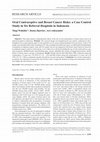 Research paper thumbnail of Oral Contraceptive and Breast Cancer Risks: a Case Control Study in Six Referral Hospitals in Indonesia