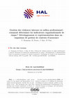 Research paper thumbnail of Gestion des violences internes en milieu professionnel : comment déterminer les indicateurs organisationnels de risque ? Développement et expérimentation dans un organisme de gestion de contrats d’assurance