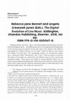 Research paper thumbnail of Rebecca Jane Bennet and Angela Cresswell Jones (Eds.), The Digital Evolution of Live Music. Kidlington, Chandos Publishing, Elsevier, 2015, 143 pp. ISBN 978-0-08-100067-0