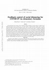 Research paper thumbnail of Feedback control of social distancing for COVID-19 via elementary formulae