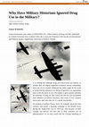 Research paper thumbnail of Why have military historians ignored drug use in the military?