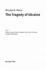 Research paper thumbnail of The Tragedy of Ukraine (Introduction and Table of Contents)