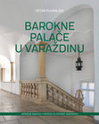 Research paper thumbnail of Barokne palače u Varaždinu: reprezentativna stambena i javna arhitektura 17. i 18. stoljeća