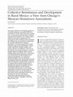 Research paper thumbnail of Collective Remittances and Development in Rural Mexico: a View from Chicago's Mexican Hometown Associations