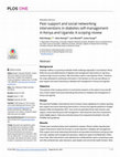 Research paper thumbnail of Peer support and social networking interventions in diabetes self-management in Kenya and Uganda: A scoping review