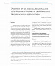 Research paper thumbnail of Desafíos en la agenda regional de seguridad ciudadana y criminalidad transnacional organizada