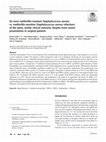 Research paper thumbnail of De novo methicillin-resistant Staphylococcus aureus vs. methicillin-sensitive Staphylococcus aureus infections of the spine, similar clinical outcome, despite more severe presentation in surgical patients