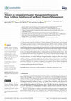 Research paper thumbnail of Toward an Integrated Disaster Management Approach: How Artificial Intelligence Can Boost Disaster Management