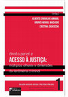 Research paper thumbnail of Direito Penal e Acesso à justiça. Coleção Acesso à Justiça e Políticas Públicas. Belo Horizontes: D'Plácido, 2022.