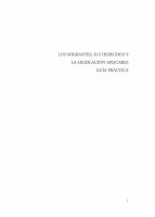 Research paper thumbnail of Los Migrantes, sus derechos y la legislación aplicable. Guía práctica