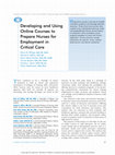 Research paper thumbnail of Developing and Using Online Courses to Prepare Nurses for Employment in Critical Care