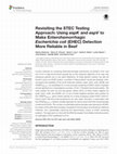 Research paper thumbnail of Revisiting the STEC Testing Approach: Using espK and espV to Make Enterohemorrhagic Escherichia coli (EHEC) Detection More Reliable in Beef