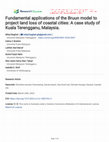 Research paper thumbnail of Fundamental applications of the Bruun model to project land loss of coastal cities: A case study of Kuala Terengganu, Malaysia