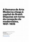 Research paper thumbnail of A Semana de Arte Moderna chega à capital do Brasil: Disputas em torno da recepção do modernismo, 1921–1925