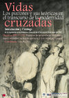 Research paper thumbnail of Vidas cruzadas : Los pintores y sus teóricos en el transcurso de la modernidad