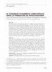 Research paper thumbnail of El congreso académico como espacio para la formación de investigadores. El caso del Encuentro Nacional de Estudiantes de Posgrado en Educación