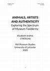 Research paper thumbnail of Animals, Artists, and Authenticity: Exploring the Spectrum of Museum Taxidermy