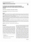 Research paper thumbnail of A systematic review of interventions aimed at improving the cardiovascular health of people diagnosed with personality disorders